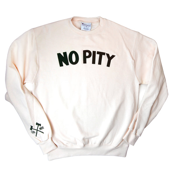 No Pity Crewneck Sweatshirt